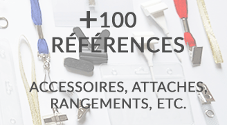 Une centaine de référence d'accessoires compatibles porte badge professionnelle et carte professionnelle. Tour de cou, pince crocodile, porte-badge souple et rigide, etc.
