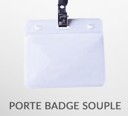 Achat de porte badge souple 86x54mm, format A6 évènementiel, semi rigide, perforation ronde, oblongue et européen.